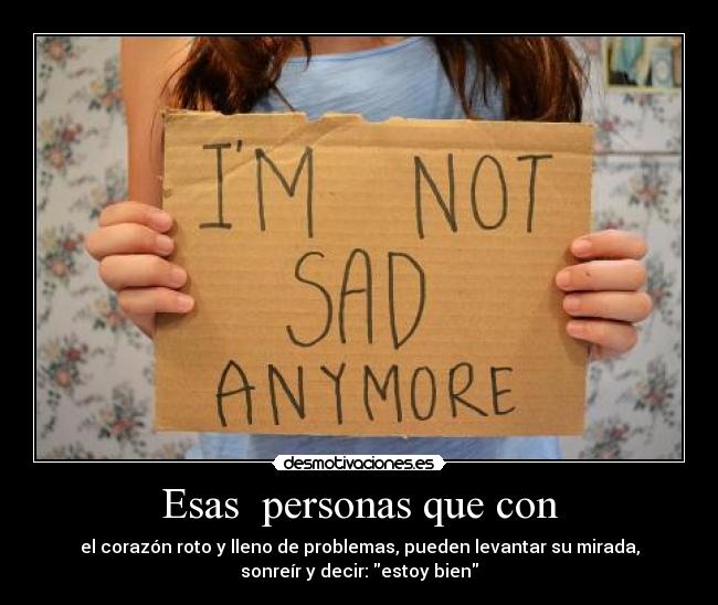 Esas  personas que con - 