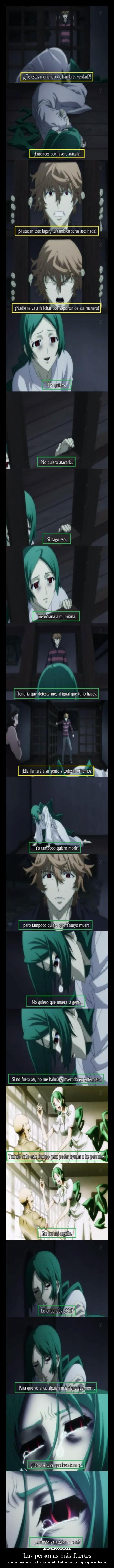 Las personas más fuertes - son las que tienen la fuerza de voluntad de decidir lo que quieren hacer