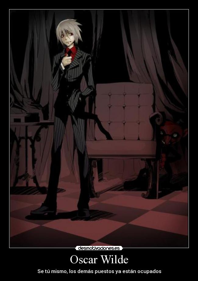 Oscar Wilde - Se tú mismo, los demás puestos ya están ocupados