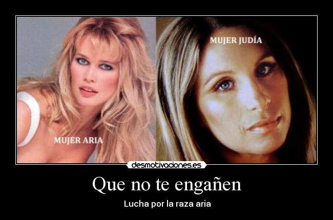 Que no te engañen - 卐 Lucha por la raza aria 卐