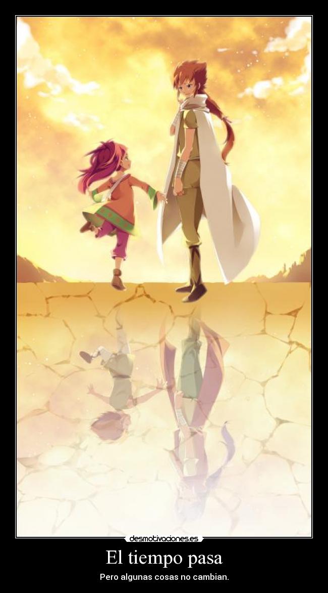 El tiempo pasa - Pero algunas cosas no cambian.