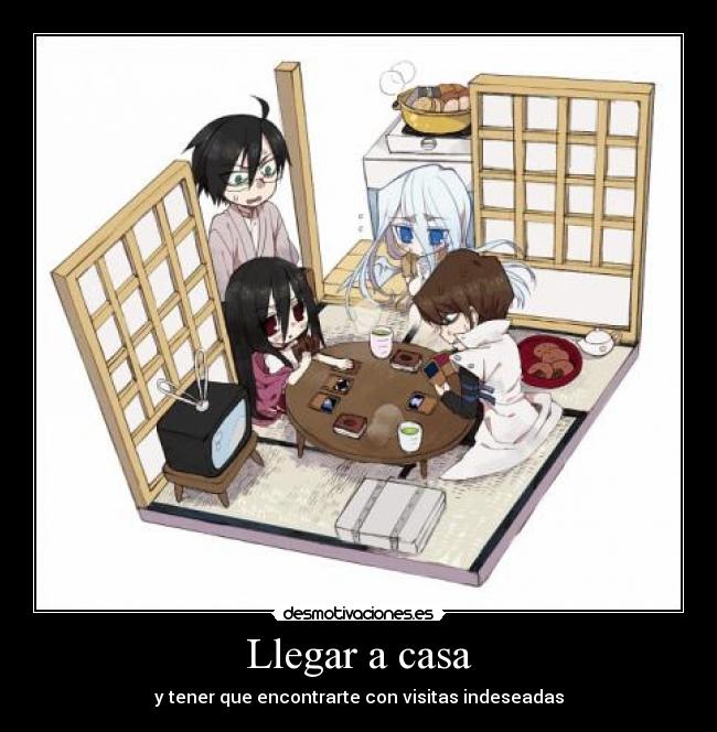 Llegar a casa - y tener que encontrarte con visitas indeseadas