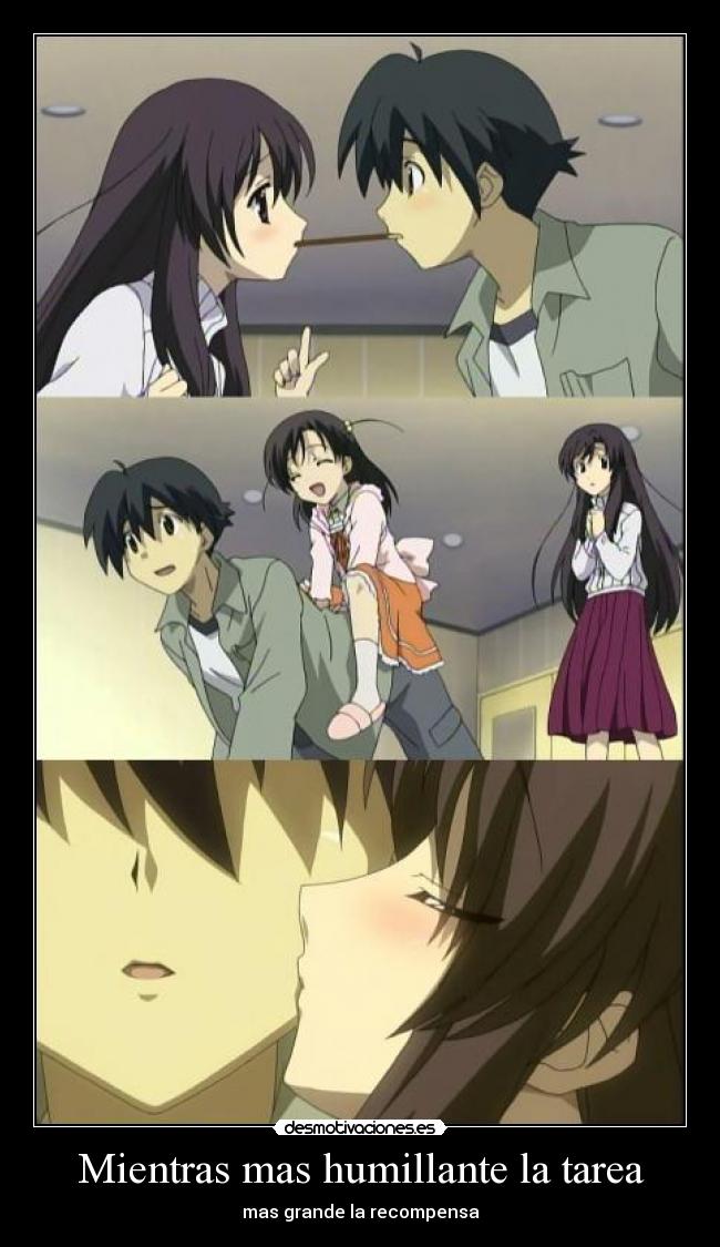 Mientras mas humillante la tarea -