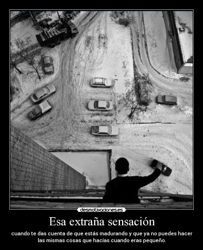 Esa extraña sensación -