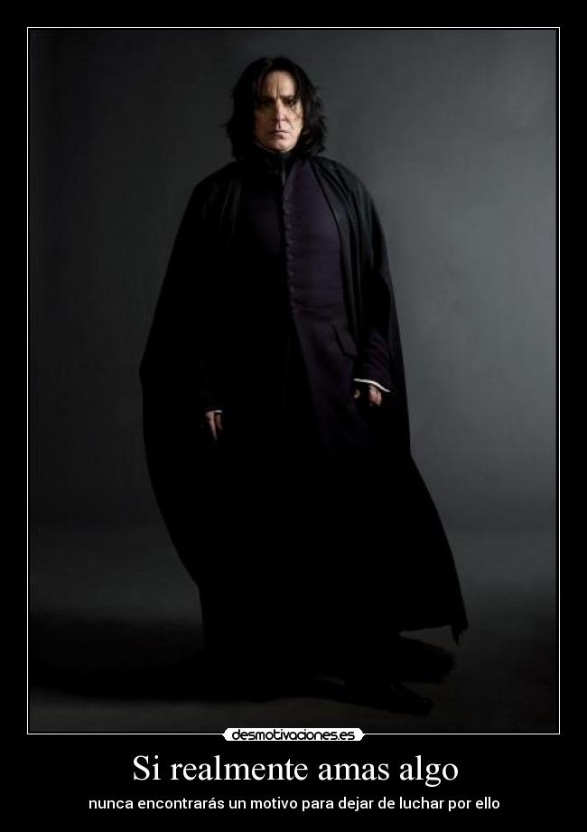 Si realmente amas algo -