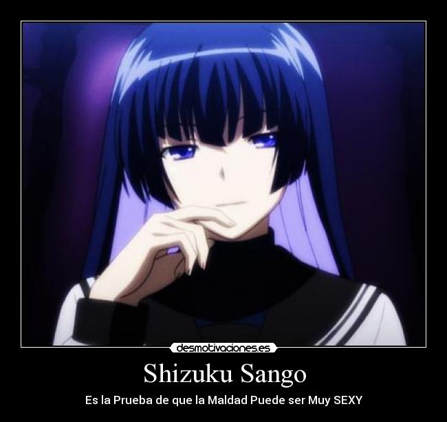 Shizuku Sango - Es la Prueba de que la Maldad Puede ser Muy SEXY