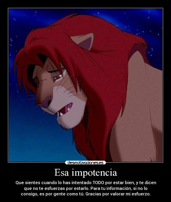 Esa impotencia -
