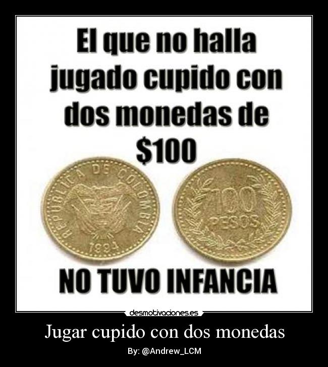 Jugar cupido con dos monedas -