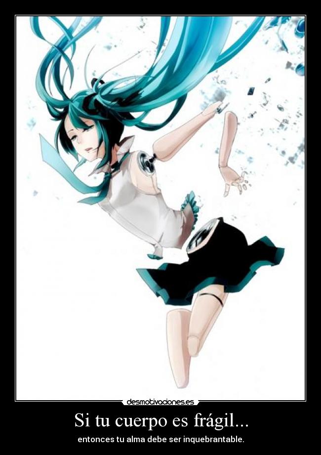 carteles muwigaraklan cuerpo fragil miku desmotivaciones