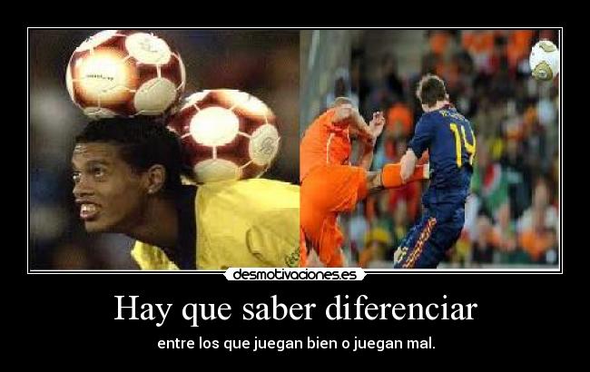Hay que saber diferenciar -
