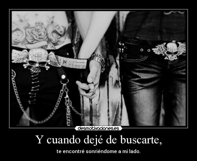 Y cuando dejé de buscarte, - 