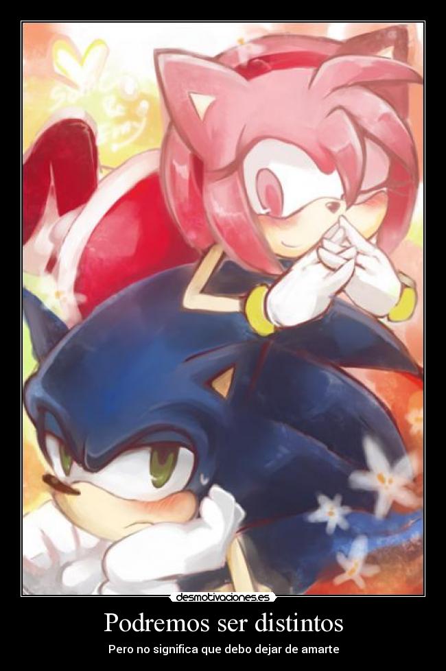 Podremos ser distintos - Pero no significa que debo dejar de amarte