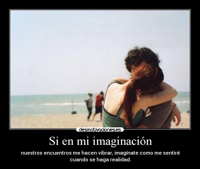 Si en mi imaginación -