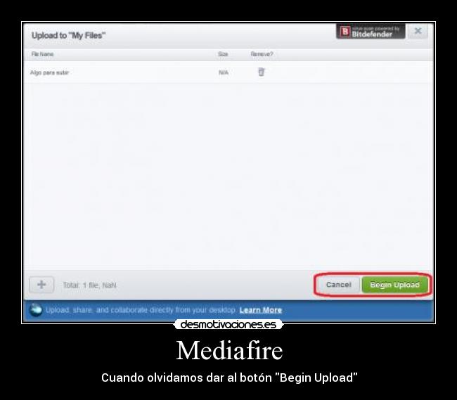 carteles mediafire olvidamos boton begin upload desmotivaciones