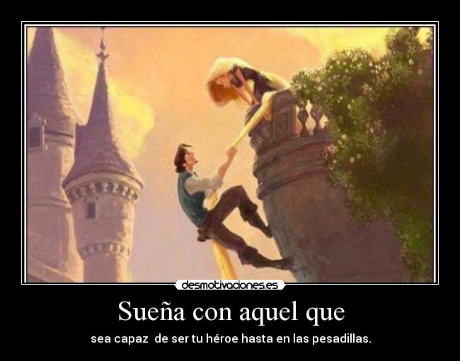 Sueña con aquel que - 