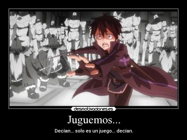 Juguemos... - Decían... solo es un juego... decían.