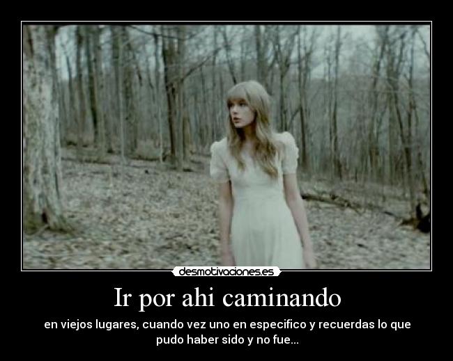 Ir por ahi caminando -