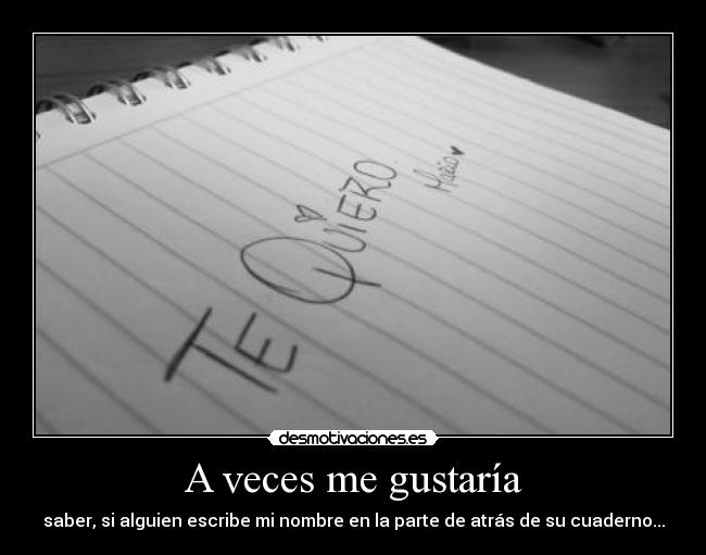 A veces me gustaría -