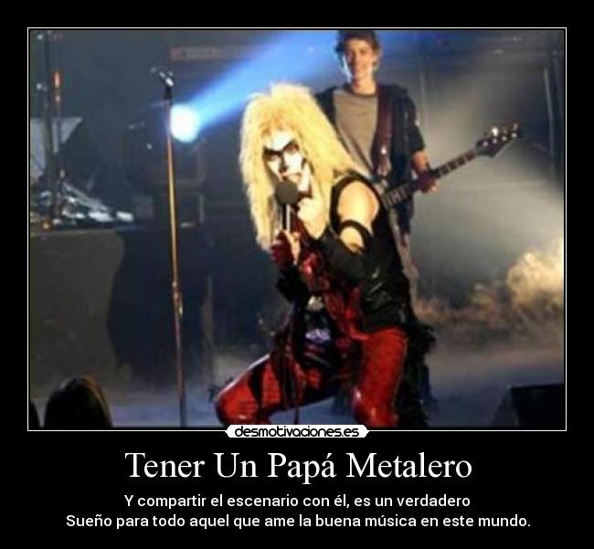 Tener Un Papá Metalero - 