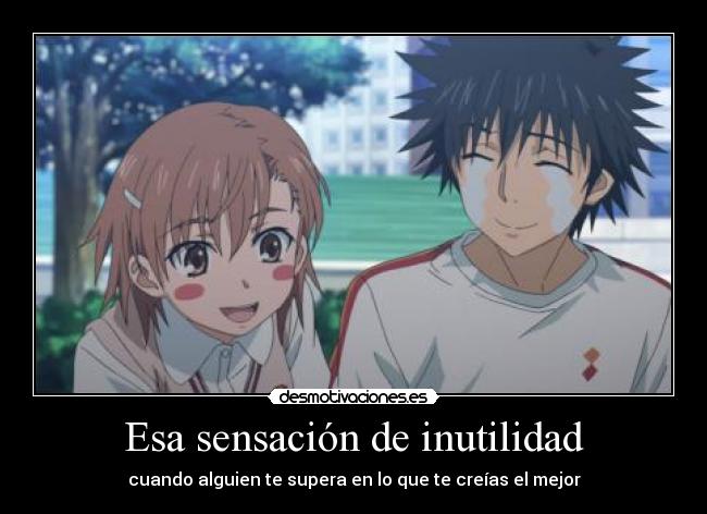 Esa sensación de inutilidad -