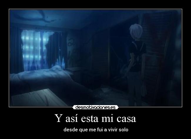 Y así esta mi casa -
