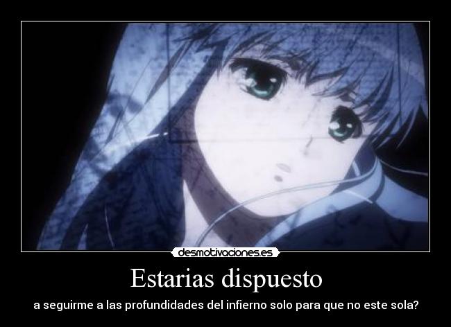 Estarias dispuesto -