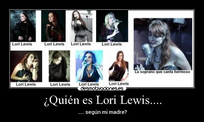 ¿Quién es Lori Lewis.... -