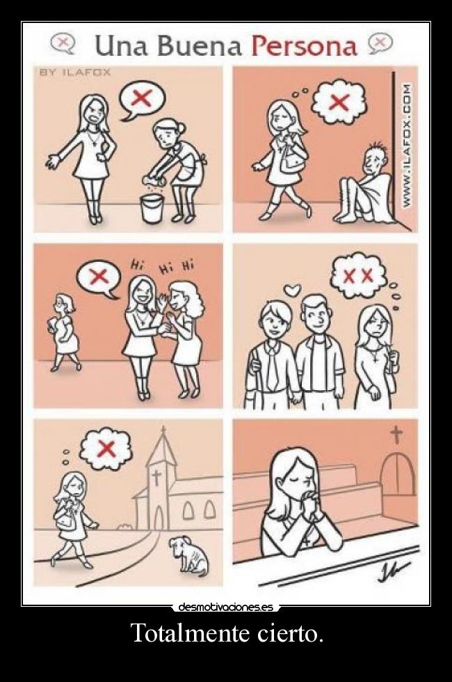 Totalmente cierto. -