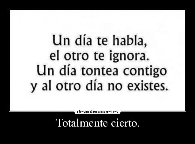 Totalmente cierto. -