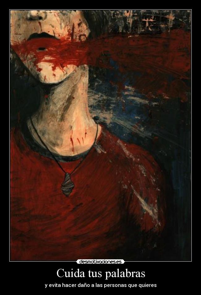 Cuida tus palabras -