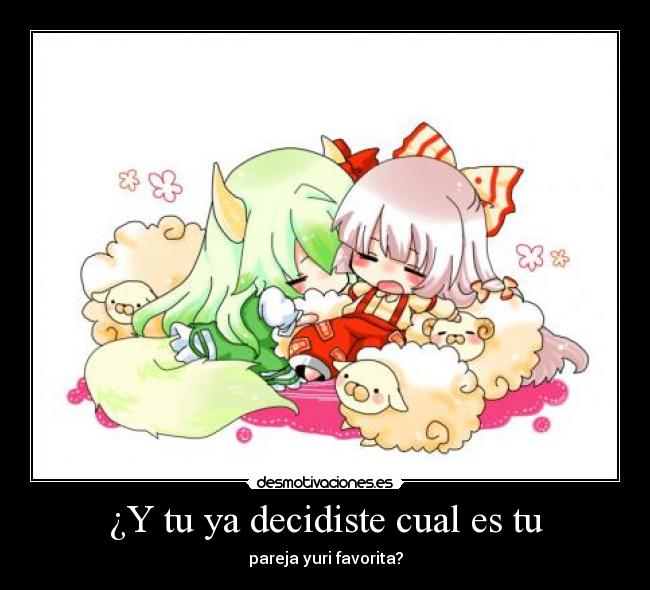 ¿Y tu ya decidiste cual es tu - pareja yuri favorita?