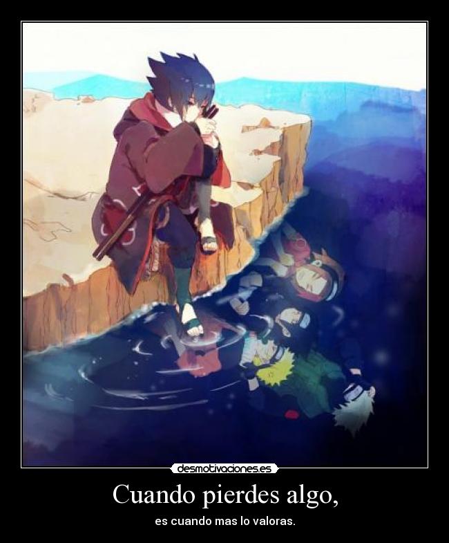 Cuando pierdes algo, -