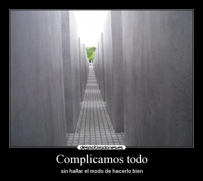 Complicamos todo -