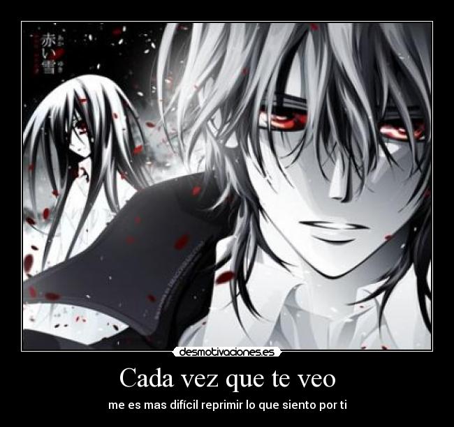 Cada vez que te veo - me es mas difícil reprimir lo que siento por ti