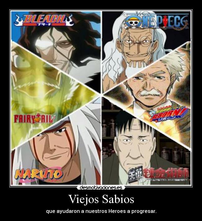 Viejos Sabios - que ayudaron a nuestros Heroes a progresar.