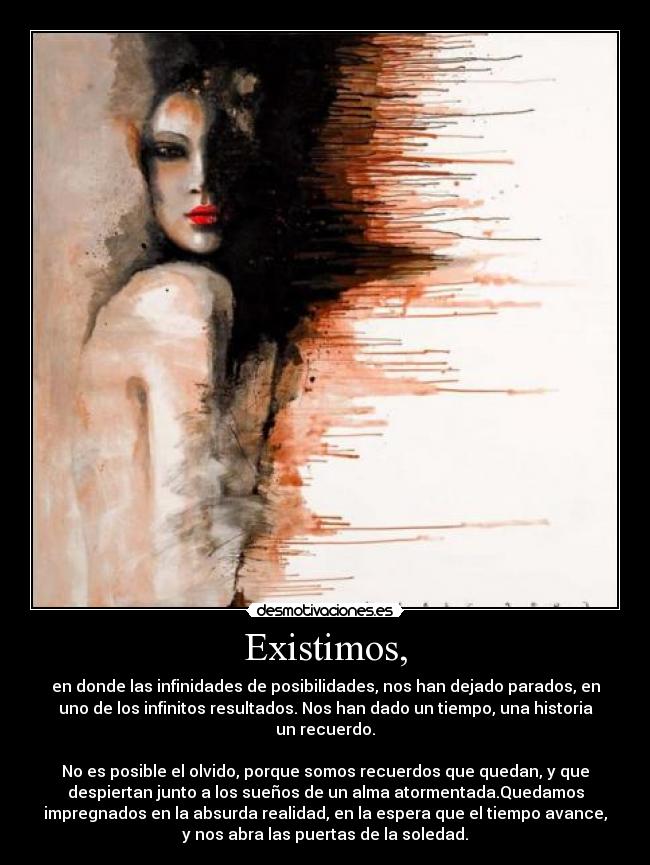 Existimos, -