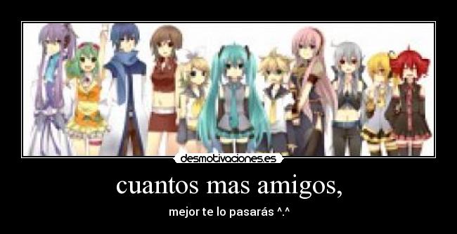 carteles amigos vocaloid amigos desmotivaciones