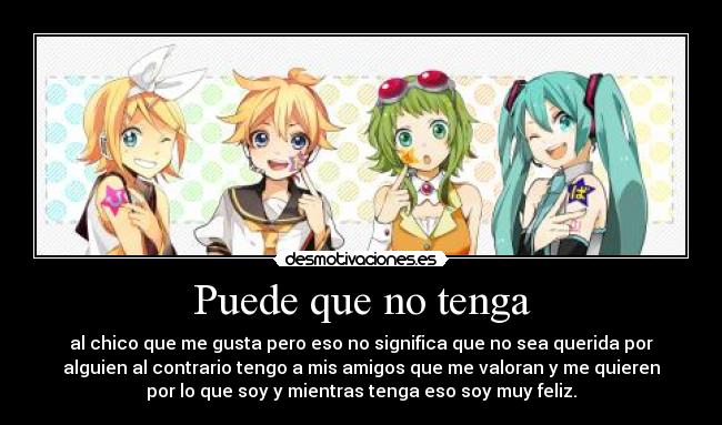 Puede que no tenga -