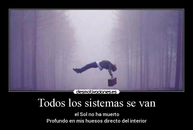Todos los sistemas se van - 