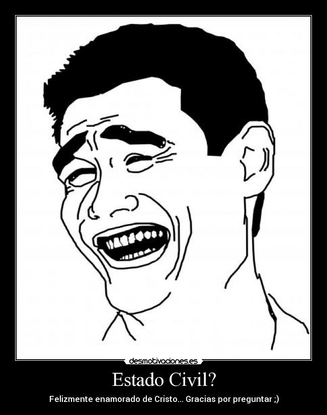 carteles estado civil enamorado cristo preguntar gracias desmotivaciones