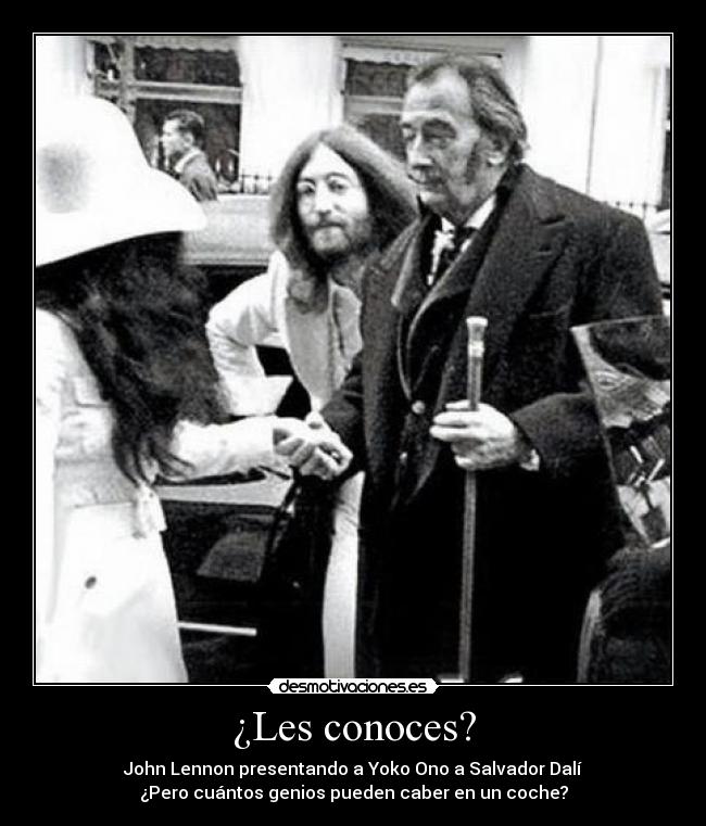 ¿Les conoces? - John Lennon presentando a Yoko Ono a Salvador Dalí
¿Pero cuántos genios pueden caber en un coche?