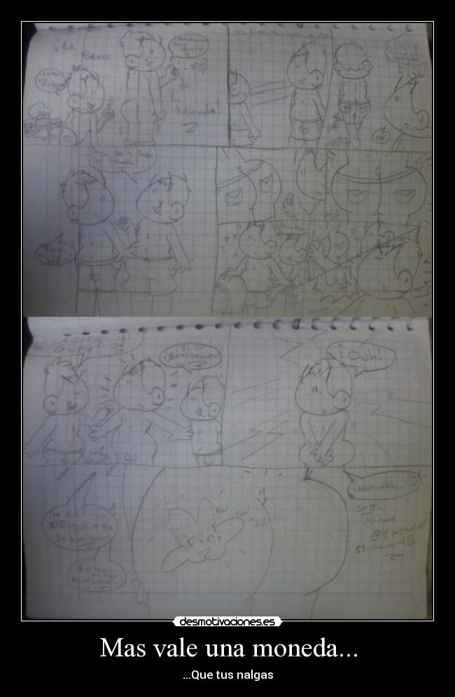 Mas vale una moneda... - 