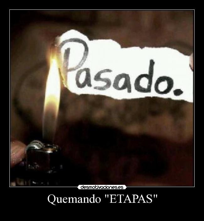 Quemando ETAPAS - 