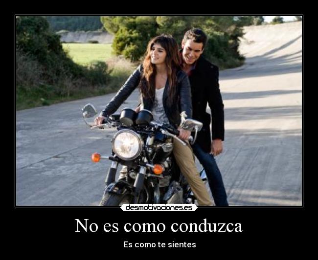 No es como conduzca -