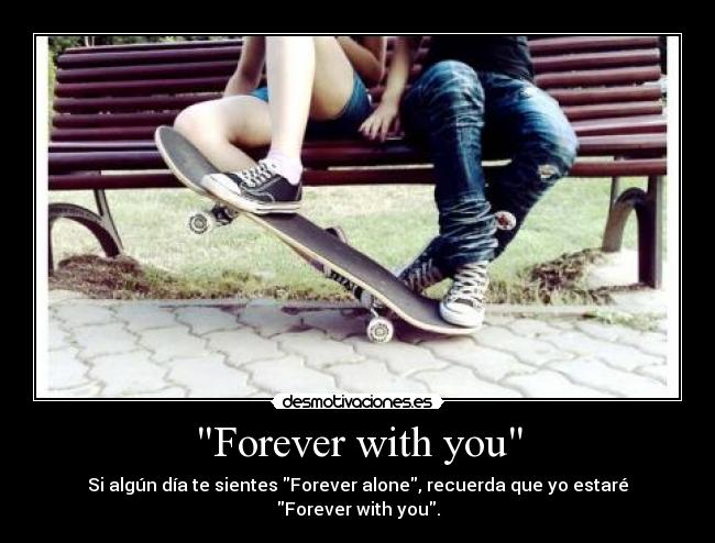 Forever with you -