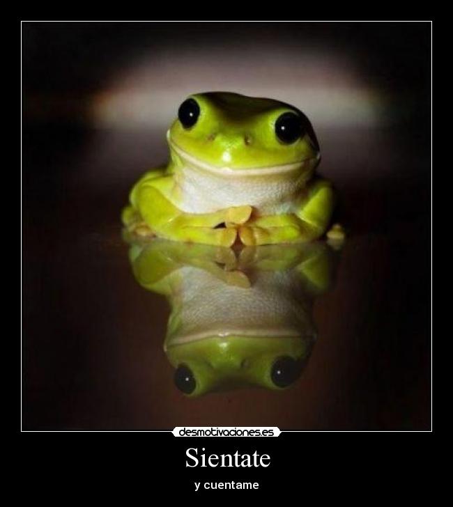 Sientate - y cuentame