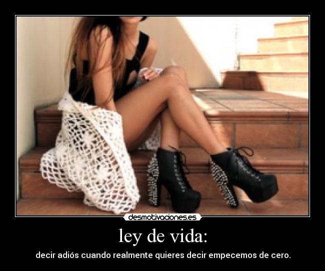 ley de vida: - 