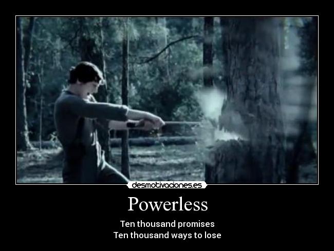 Powerless -