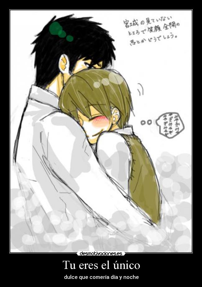 Tu eres el único - dulce que comería día y noche