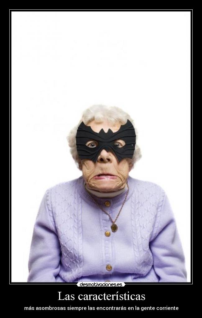 Las características -